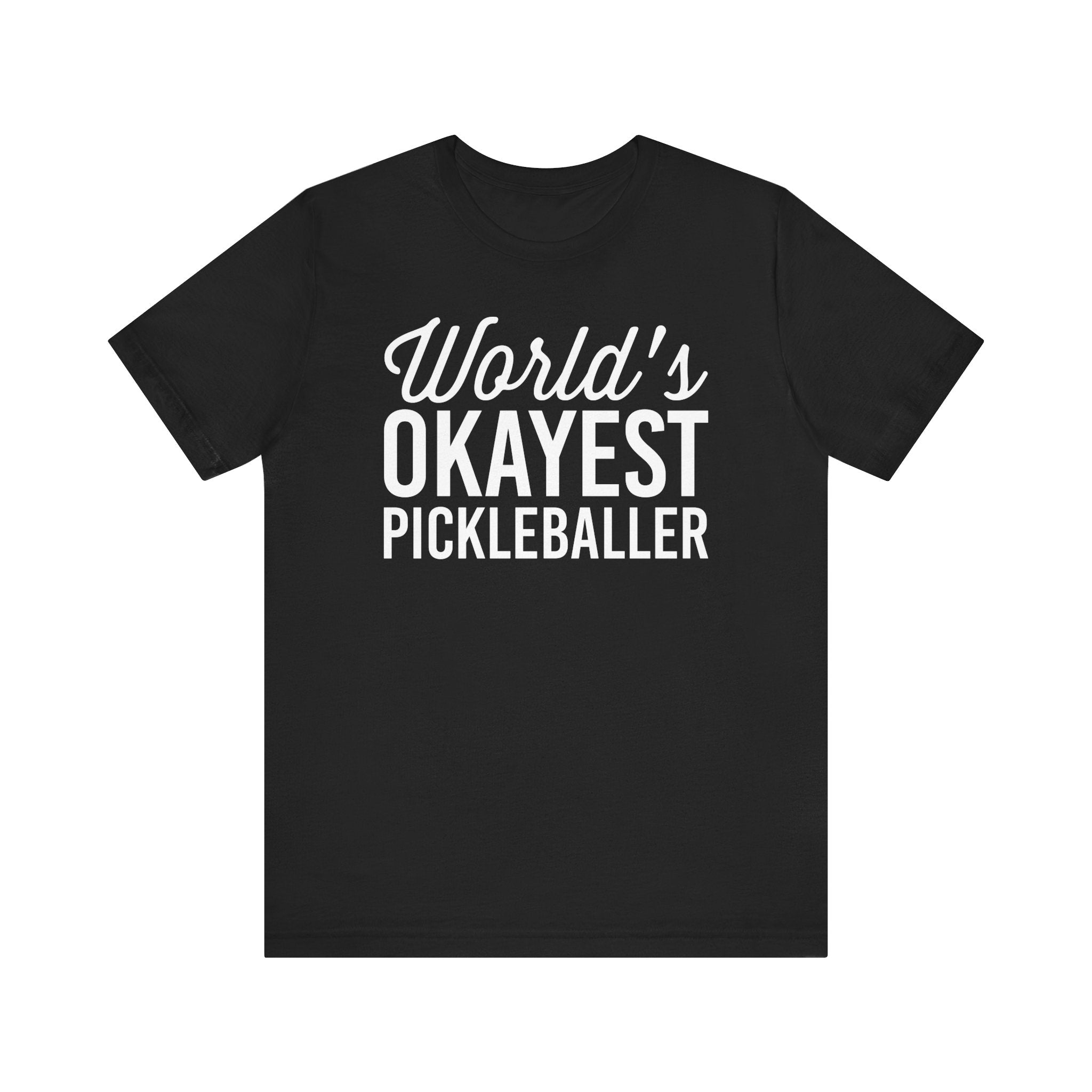 World's Okayest Pickleballer