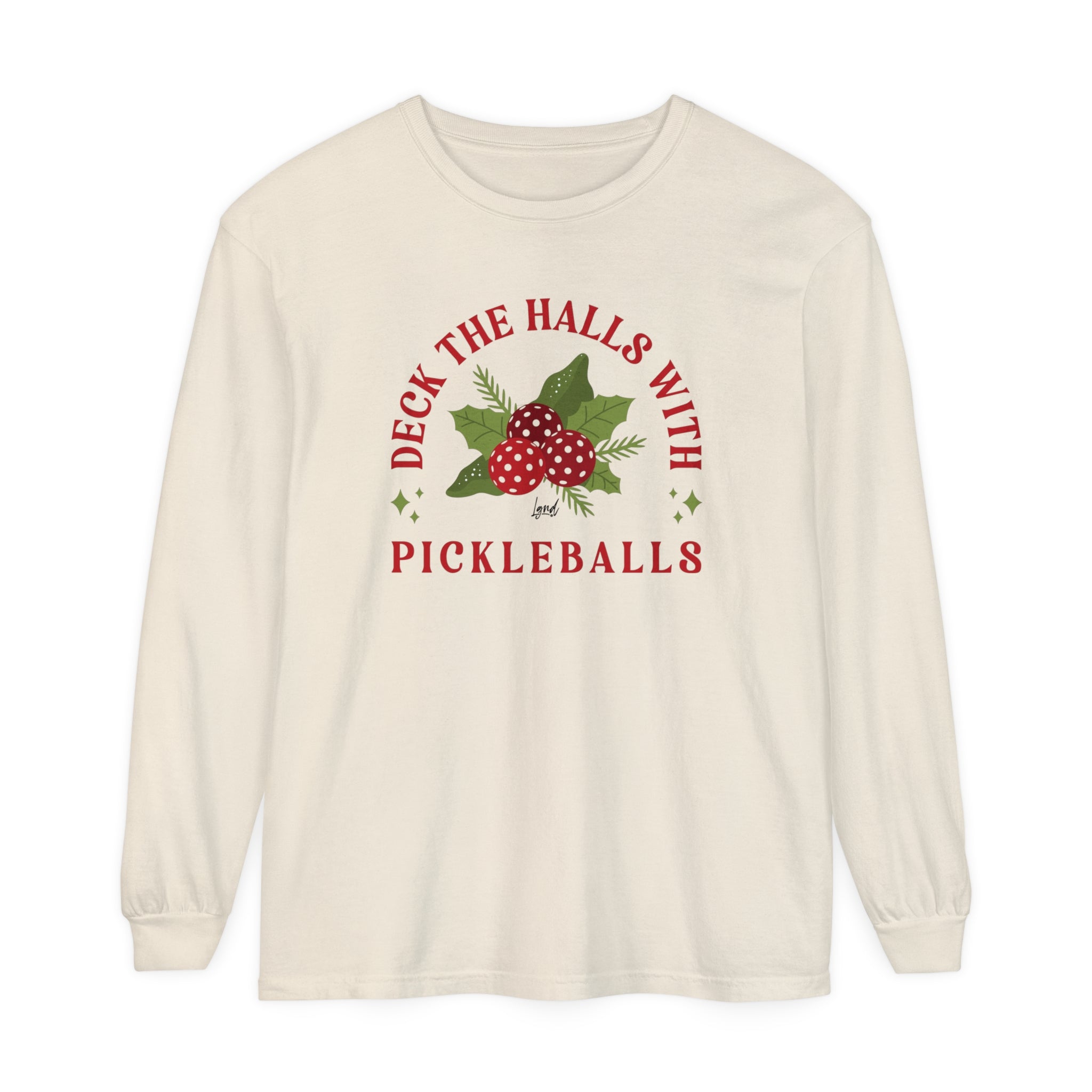 Deck the Halls with Pickleballs Long Sleeve T-Shirt