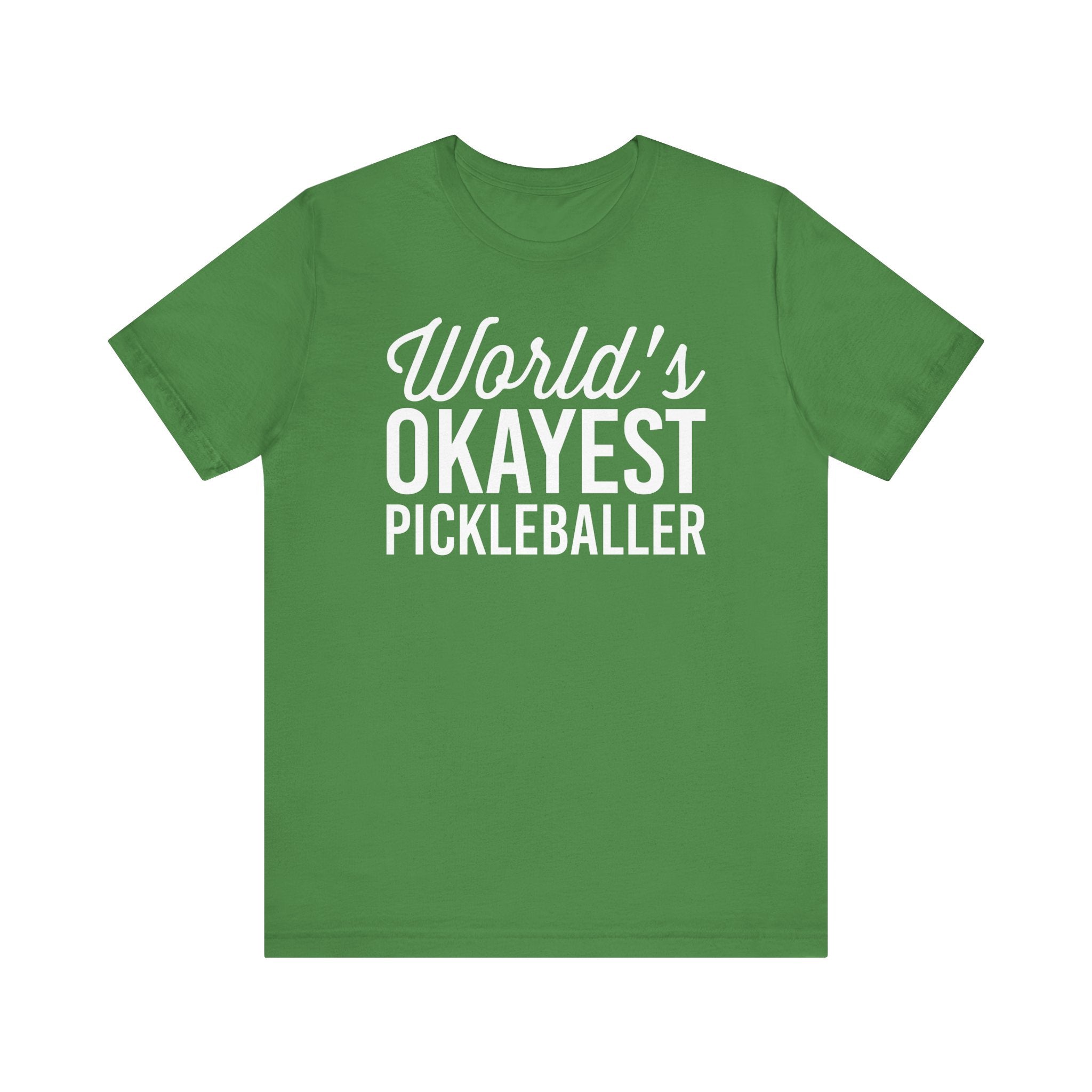 World's Okayest Pickleballer