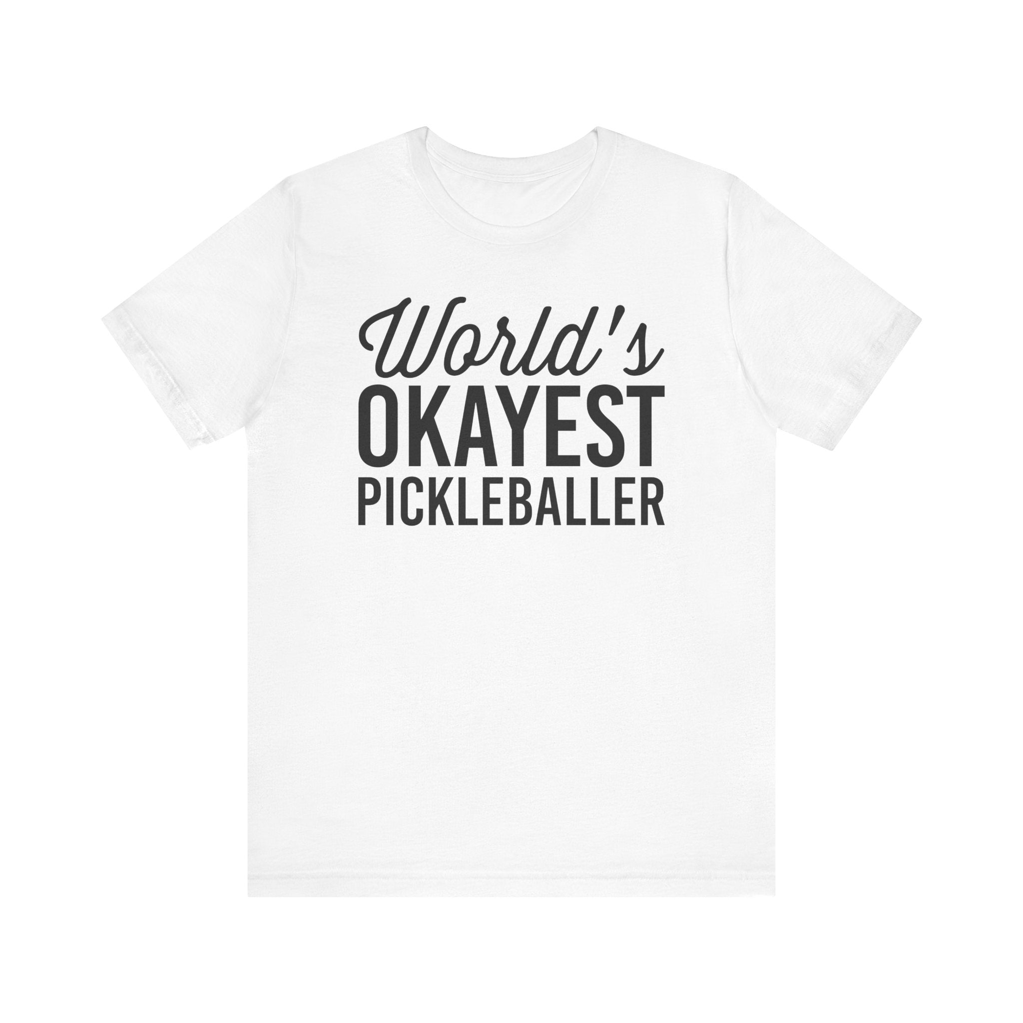 World's Okayest Pickleballer