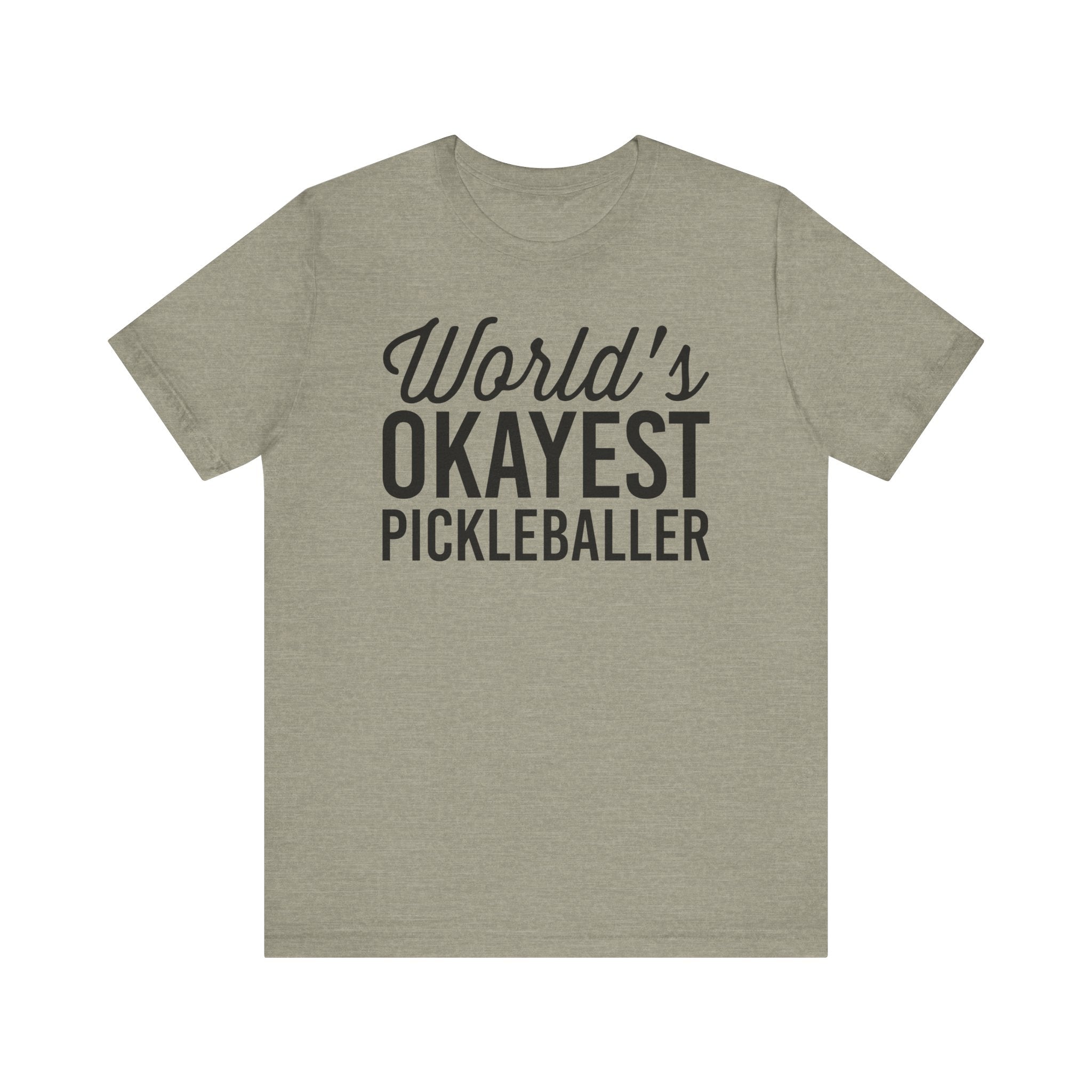 World's Okayest Pickleballer